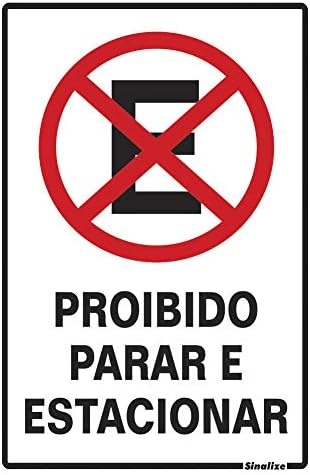 Placa em Poliestireno 20X30 Cm - Proibido Parar e Estacionar, SINALIZE, 250CE, Branca
